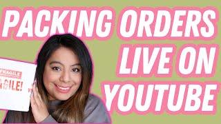 PACKING ORDERS LIVE ON YOUTUBE!