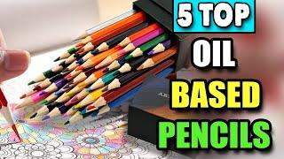 Best Oil Based Colored Pencils