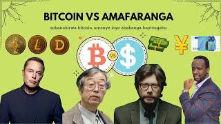 Bitcoin VS Amafaranga ( Sobanukirwa Bitcoin, Umenye Icyo Abahanga Bayivugaho) PART 1