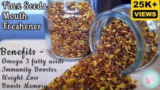 Flax Seeds Mukhwas | अलसी मुखवास | Omega 3 Fatty Acids and Fiber Rich Mouth Freshener | Alsi Mukhwas