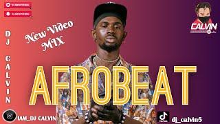 NEW AFROBEAT VIDEO MIX 2022| KWAKU THE TRAVELLER| FINESSE| DJ CALVIN| BLACK SHERIF| PHEELZ|CKAY|BUJU