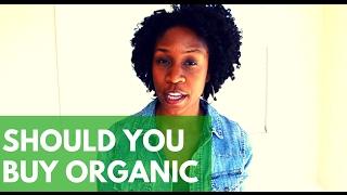 Organic Foods vs Non Organic Foods - Should You Buy Organic?