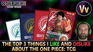 One Piece TCG: The Three Things I Like and Dislike the Most about the One Piece Trading Card Game