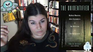 The Unidentified by Colin Dickey