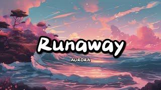 Aurora - Runaway (lyrics)