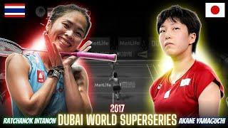 Ratchanok Intanon(THA) vs Akane Yamaguchi(JPN) Badminton Match Highlights | Revisit Superseries 2017