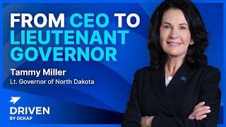 From CEO to Lt. Governor | Tammy Miller  | North Dakota