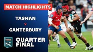 QUARTERFINAL HIGHLIGHTS: Tasman v Canterbury (Bunnings NPC 2024)