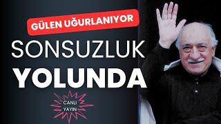 Fethullah Gülen ebediyete uğurlanıyor; Sonsuzluk yolunda | #CANLIYAYIN