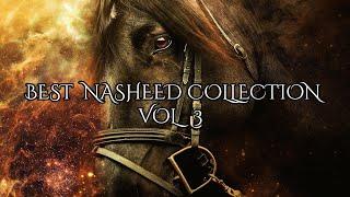 Best Nasheed Collection Vol.3 (Reuploaded)  | 9 Nasheeds | أفضل مجموعة نشيد