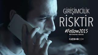 Entrepreneurship has risks (Motivation video) - Fatih Özdemir - Turkish Entrepreneurship Foundation