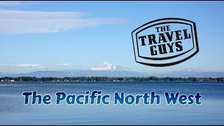 Pacific North West - The Travel Guys