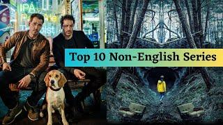 Top 10 best Non English Series to watch | Best Foreign language series