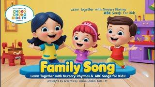 Family Song | Learn Together with Nursery Rhymes & ABC Songs for Kids