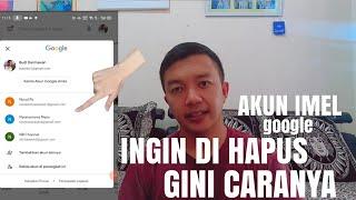 CARA HAPUS EMAIL DI AKUN GOOGLE