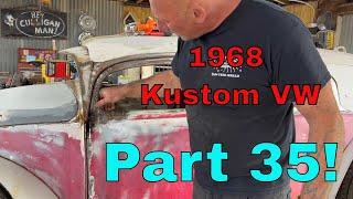 Part 35! 1968 VW Radical Kustom  Ian Roussel Continues Working On The Structure Of The Door