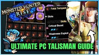 The Ultimate Talisman Guide - Fast Perfect Talismans & All Skills Possible - Monster Hunter Rise PC!