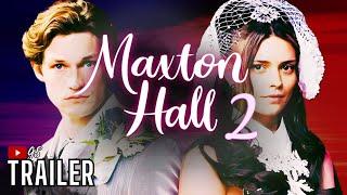 MAXTON HALL 2 - TRAILER️Season 2 | Save You