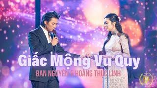 GIẤC MỘNG VU QUY  Đan Nguyên & Hoàng Thục Linh