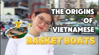 The origins of Vietnamese basket boats 