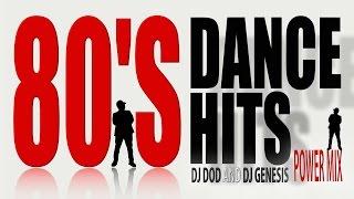 80's Dance Hits  - DJ DOD & DJ Genesis Power Mix