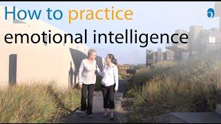 How to Practice Emotional Intelligence