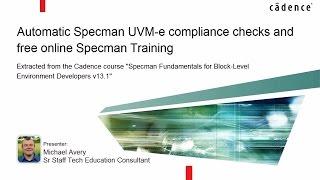 Automatic Specman UVM-e compliance checks and free online Specman Training