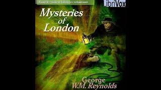 The Mysteries of London- Sections 00-26(2014 Librivox audiobook) Public Domain Media