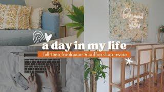 Day in the Life of a Full-time Freelancer and a Coffee Shop Owner in the Philippines