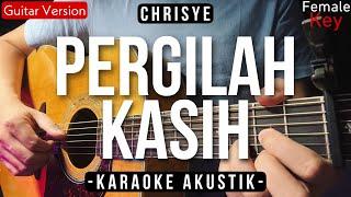 Pergilah Kasih (Karaoke Akustik) - Chrisye (Female Key | HQ Audio)