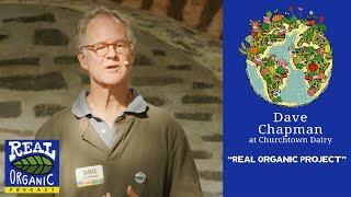 Dave Chapman | "Real Organic Project" | Churchtown | Sept 28, 2024