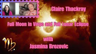 Full Moon in Virgo and Lunar Eclipse Buckle Up! With Jasmina Brozovic