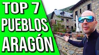  ARAGÓN TOP 7 PUEBLOS BONITOS ️ (QUÉ VER en ARAGÓN)  Aragón Turismo  [Huesca-Zaragoza-Teruel] ⬅️