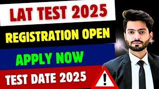 LAT Test 2025 Registration Open! | How to Apply & Last Date Announced | Law Admission Test 2025