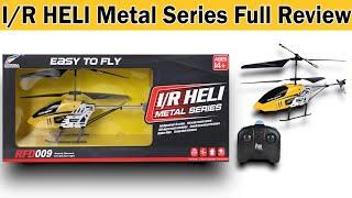 IR Helicopter Metal Series Unboxing & Testing | RC Helicopter Review | But Does It Really Fly?