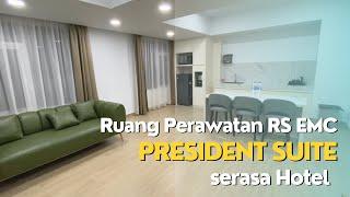 Kamar President Suite RS EMC Lippo Cikarang