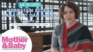 Ask The Expert - Mengatasi Eczema pada Bayi & Balita