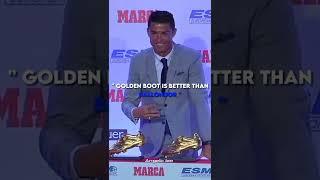 Ronaldo ️: ' Golden boot is better than Ballon D'ors '  | #football