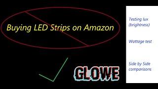 STOP buying BTF LED Strips!  GLOWE Industries tested and compared.