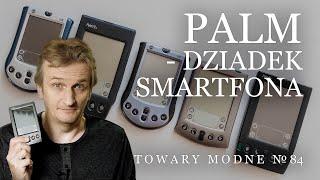 Palm - dziadek smartfona [TOWARY MODNE 84]
