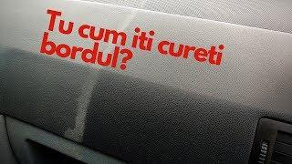 Cum curatam bordul unei masini