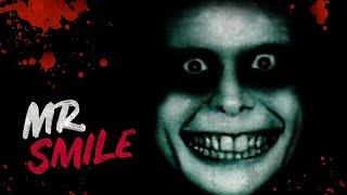 "Mr. Smile" - Creepypasta