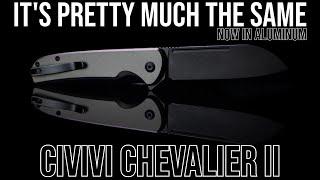 Nothing To See Here, Move Along - Civivi Chevalier II