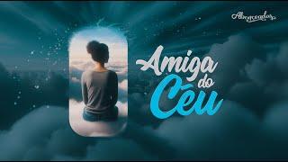 Amiga do Céu  |  Rede Amiga  - 13/07/2024