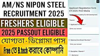 AMNS NIPON STEEL RECRUITMENT 2025| DIPLOMA PASS| FREE B.TECH| SALARY -5.5 LPA