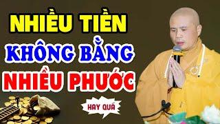 NHIỀU TIỀN cũng không bằng NHIỀU PHƯỚC - Thầy Thích Giác Nhàn  (Siêu Hay)