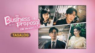 Business Proposal HK Version  (Tagalog Dubbed) Episode 1