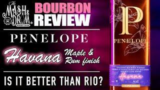 Penelope Havana Bourbon Review! Is it Better Than Rio?