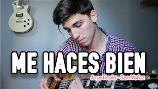 Me Haces Bien - Jorge Drexler (Cover) | Sam Muñoz