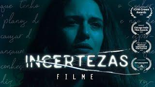 INCERTEZAS - FILME COMPLETO